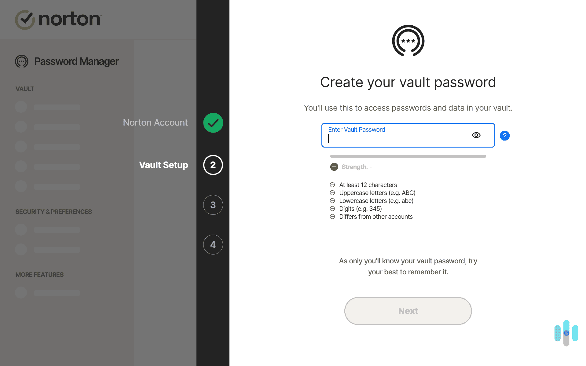 Norton made us come up with a secure password to our vault with stringent requirements we weren’t used to. Norton made us come up with a secure password to our vault with stringent requirements we weren’t used to.